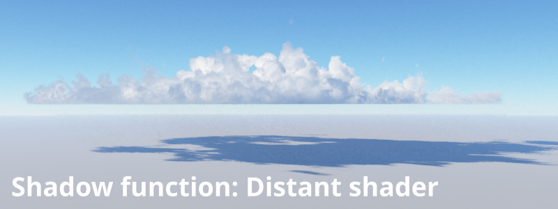 Shadow function using Distant shader.